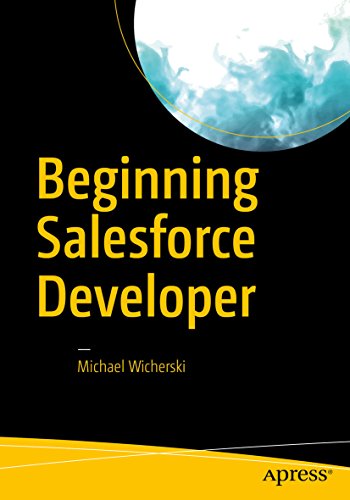  
Beginning Salesforce Developer by Michael Wicherski