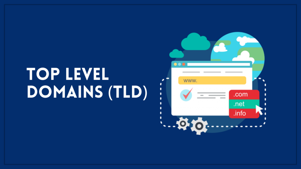 TOP-LEVEL DOMAINS (TLD)