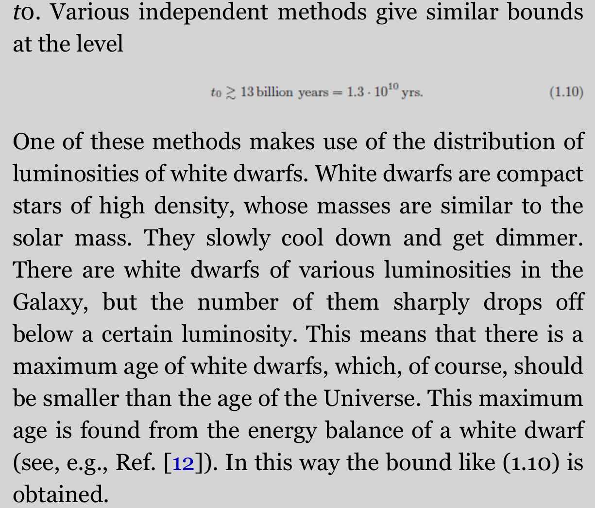 Sharp drop off of numbers of white dwarfs indicates maximum age of universe (Source: Rubakov & Gorbunkov, "Intro to Theory of the Early Universe: