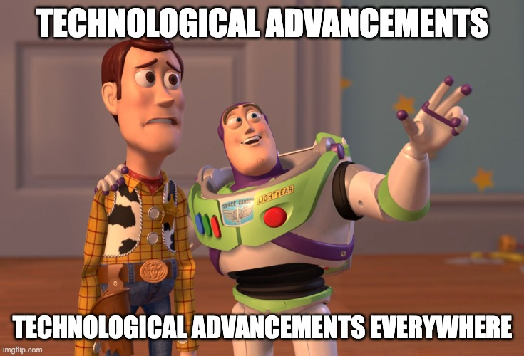 technological advancement everywhere meme