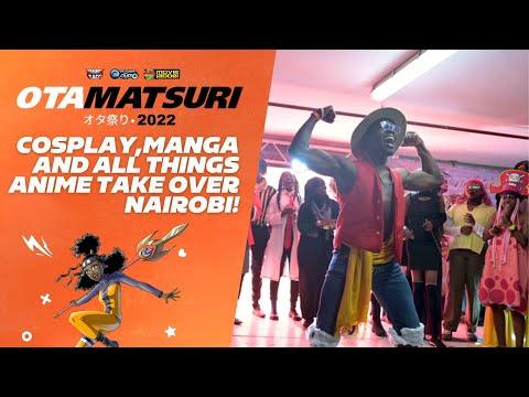 OTAMATSURI 2022 HIGHLIGHTS | Cosplay, Manga and all things Anime take over Nairobi.