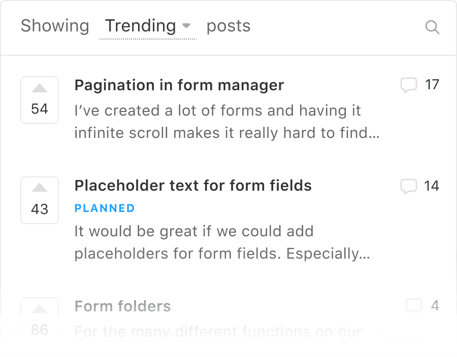 You can organize all the feature requests in one space. 