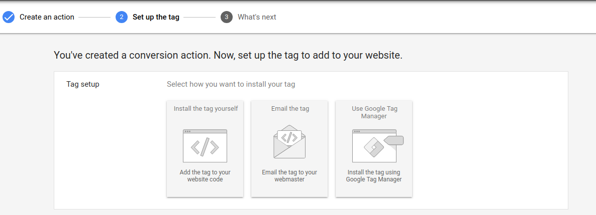 Select how you want to set up the Google Ads tag in your website