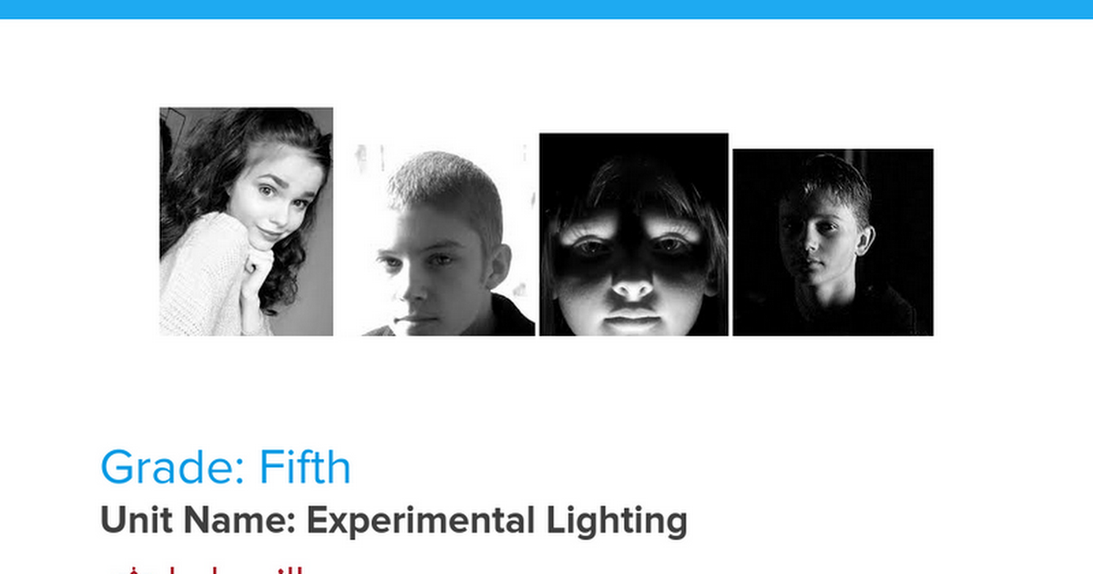 Copy of 5th Grade Media Art Unit: Experimental Lighting