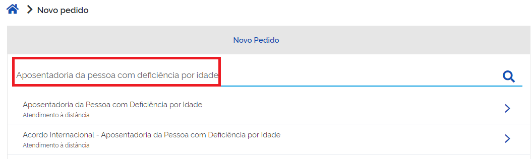 Novo pedido de aposentadoria da pessoa com deficiência por idade.