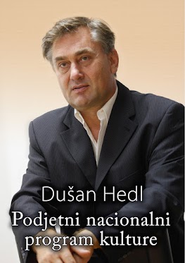 Dušan Hedl: PODJETNI NACIONALNI PROGRAM KULTURE