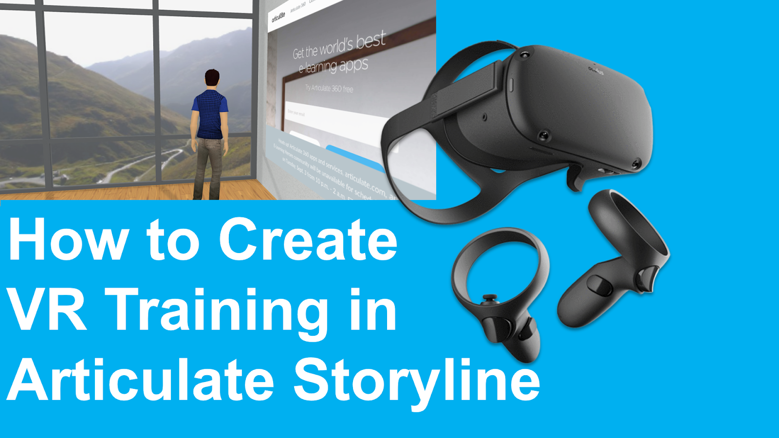 Articulate Storyline How To Share Vr Experiences With Learners Xr Academy