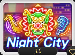 MẸO CHƠI GAME JILI – NIGHT CITY GIÚP BẠN GIA TĂNG TỈ LỆ THẮNG TRONG CÁC PHIÊN CƯỢC