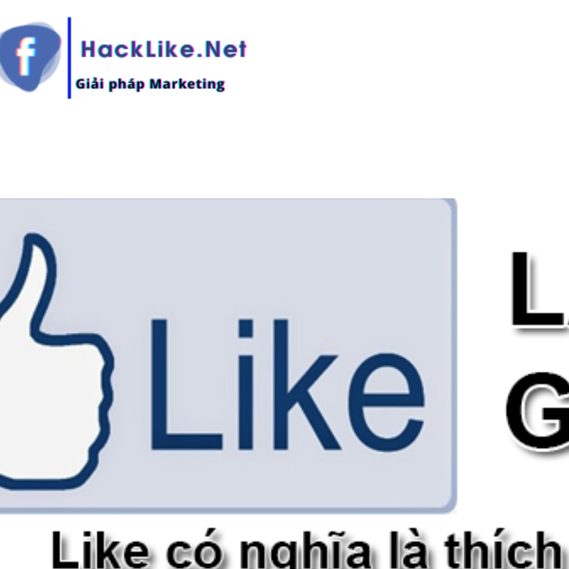 Like facebook là những lượt bấm phím like ở page hay dưới bài viết 