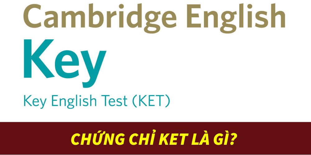 Tổng quát về KET (Key English Test)