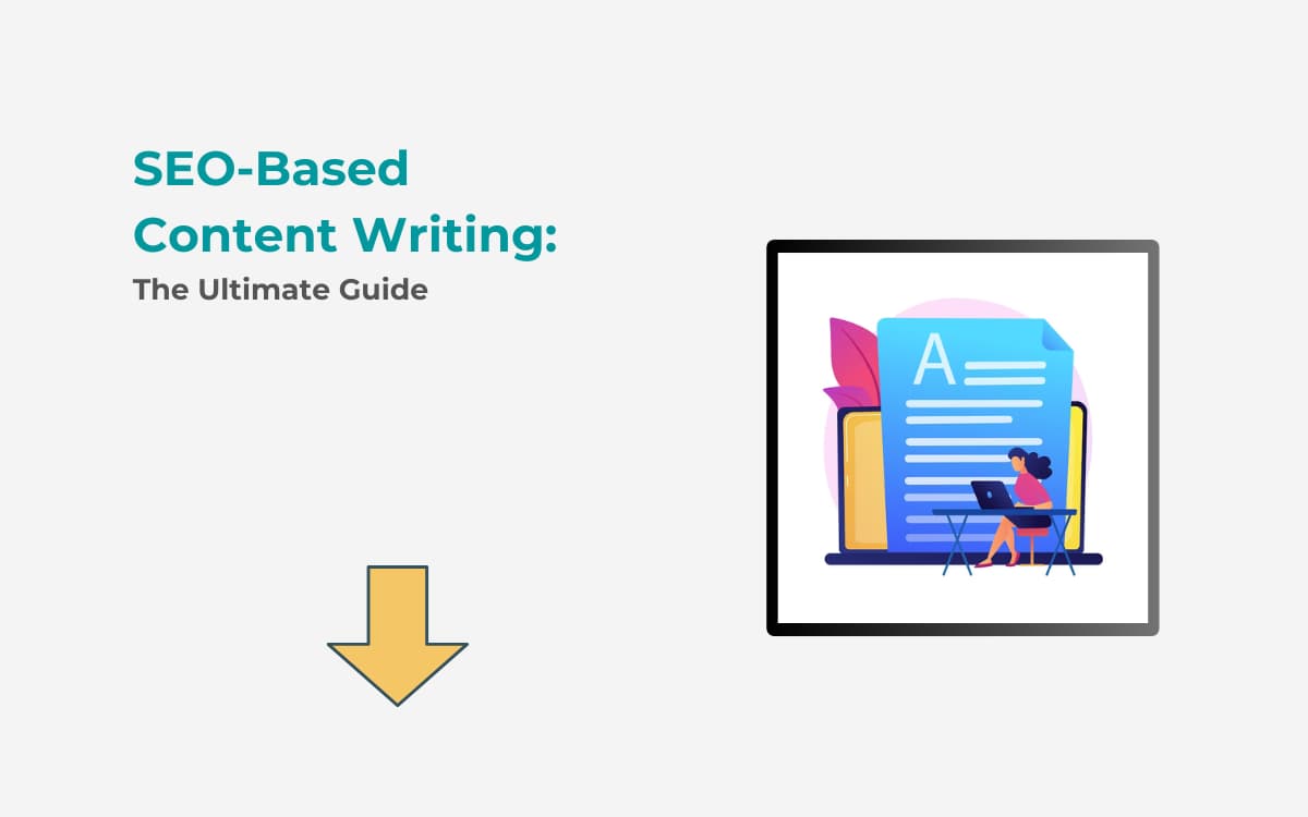 What Is SEO-Based Content Writing