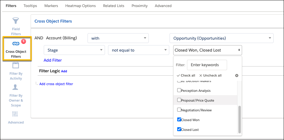 The Cross Object Filters option is highlighted. The Cross Object Filters AND statement is showing Account (Billing) with Opportunity (Opportunities). Stage not equal to Closed Won, Close Lost is displayed.