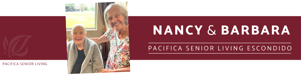 Nancy and Barb from Pacifica senior living escondido