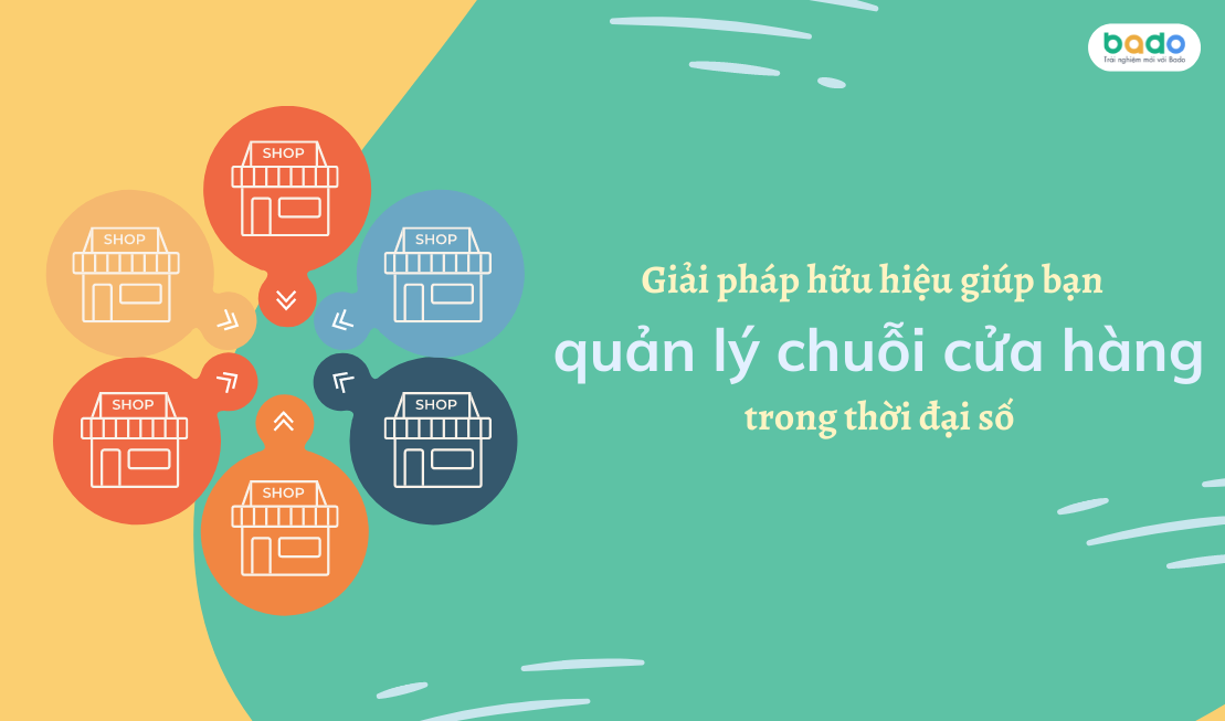 Đâu là giải pháp hữu hiệu giúp bạn quản lý chuỗi trong thời đại số?