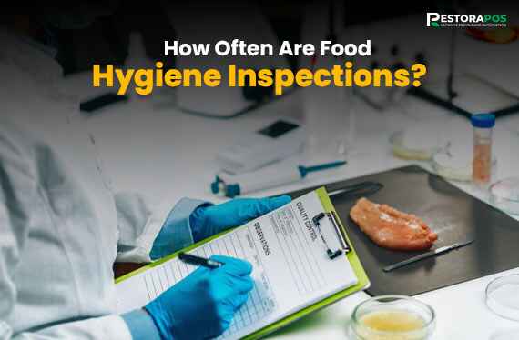 How Often Are Food Hygiene Inspections