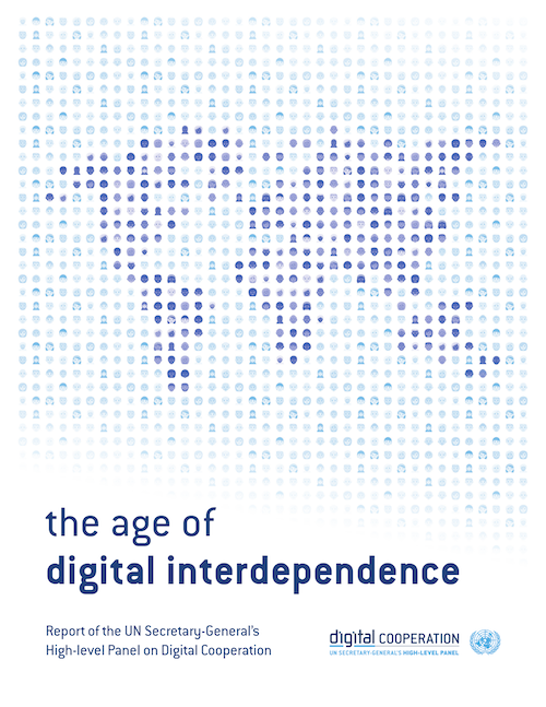 Cover page of the Report of the UN Secretary-General's High-level Panel on Digital Cooperation: 'The age of digital interdependence'