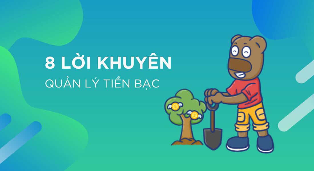 Làm thế nào để quản lý tiền bạc hiệu quả?