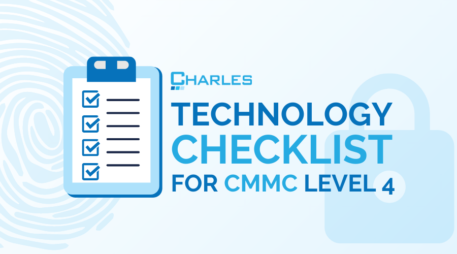 Your technology checklist for achieving CMMC level 4