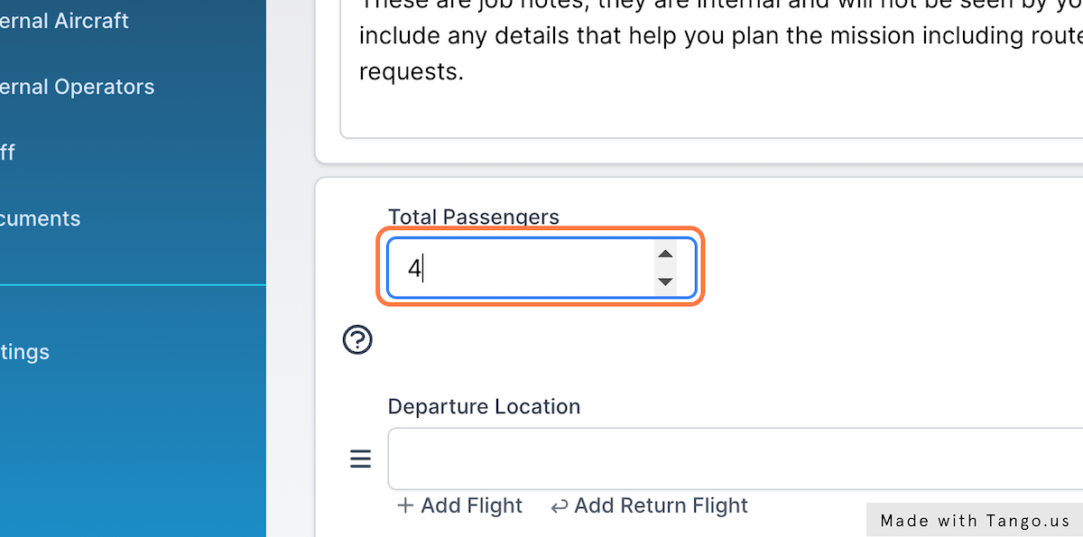 Optional - enter the passenger number.  This will help select the most appropriate aircraft for you job