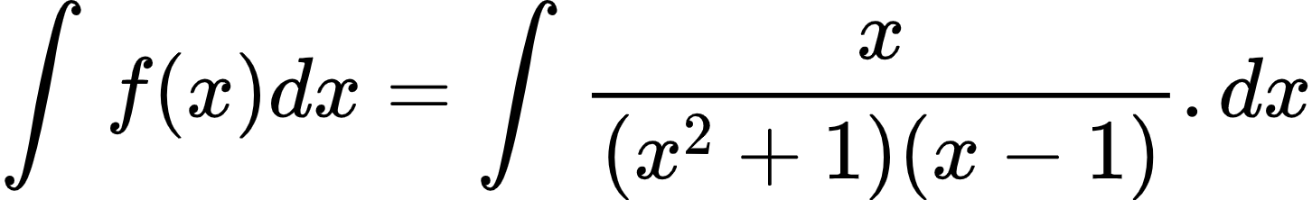 {"code":"\\begin{align*}\n{\\int_{}^{}f\\left(x\\right)dx}&={\\int_{}^{}\\frac{x}{\\left(x^{2}+1\\right)\\left(x-1\\right)}.dx}\t\n\\end{align*}","type":"align*","font":{"size":10,"family":"Arial","color":"#000000"},"id":"2-0-0-0-0-0-0-0-0-1-1-1-1-1-0-1","ts":1601121139794,"cs":"083zCjxQcRJhfhpTdcBV6g==","size":{"width":241,"height":36}}
