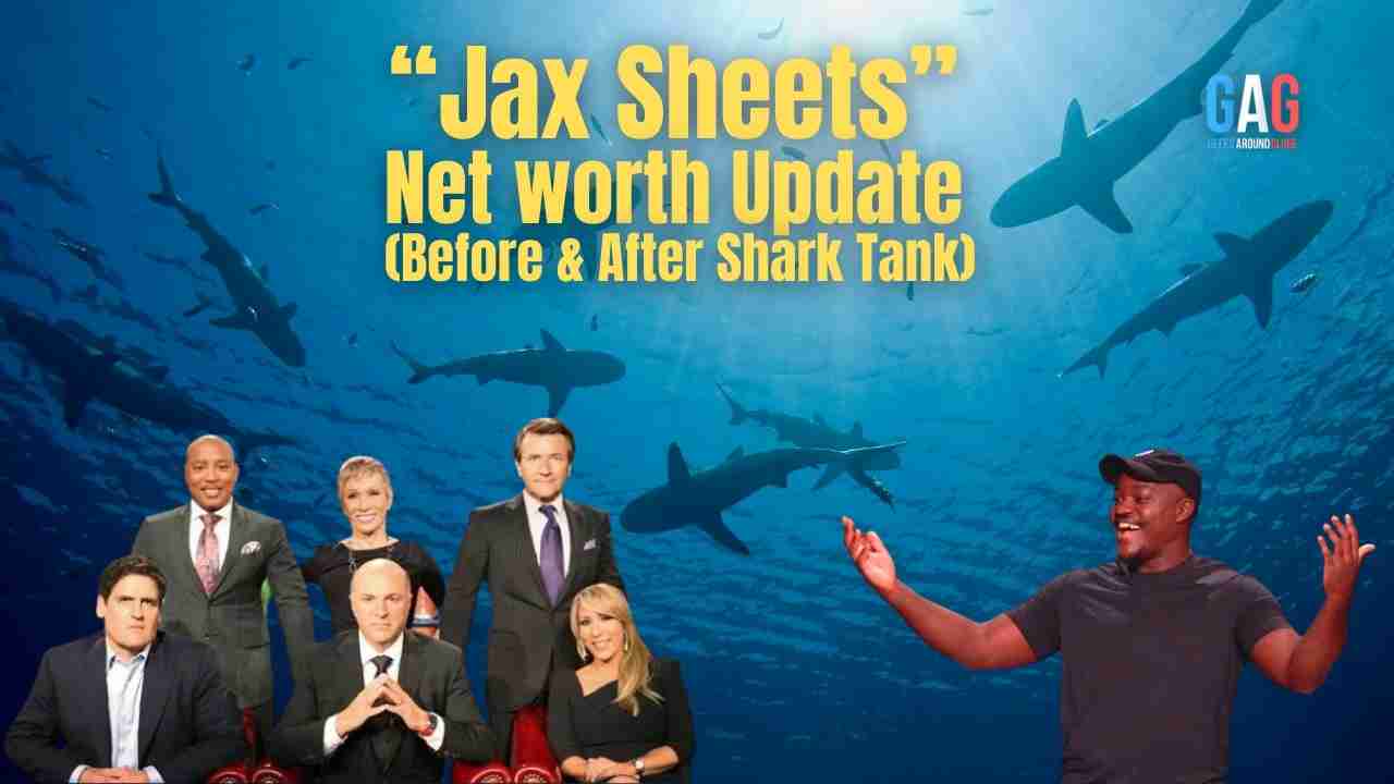  Jax Sheets Net Worth Update Before After Shark Tank Geeks 