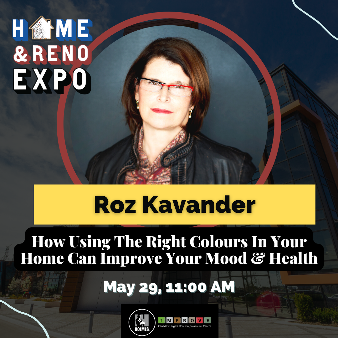 Roz Kavander Presenting May 29 at the Home & Reno Expo