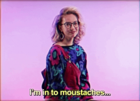 gif with a woman saying "I'm into moustaches"