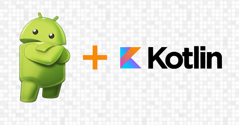 Benefits of Using Kotlin