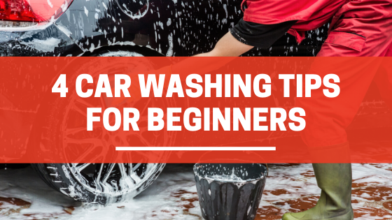 4 Car Washing Tips for Beginners