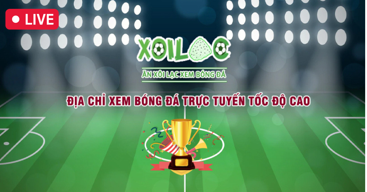 Sơ lược về chuyên mục kết quả bóng đá của Xôi lạc TV