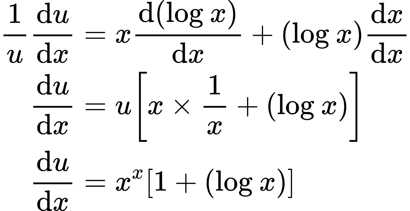 {"code":"\\begin{align*}\n{\\frac{1}{u}\\diff{u}{x}}&={x\\diff{\\left(\\log_{}x\\right)}{x}+\\left(\\log_{}x\\right)\\diff{x}{x}}\\\\\n{\\diff{u}{x}}&={u\\left[x\\times\\frac{1}{x}+\\left(\\log_{}x\\right)\\right]}\\\\\n{\\diff{u}{x}}&={x^{x}\\left[1+\\left(\\log_{}x\\right)\\right]}\t\n\\end{align*}","type":"align*","font":{"color":"#000000","family":"Arial","size":10},"id":"16","ts":1598264937647,"cs":"dE1GNwAl34FeXryHTTvpCQ==","size":{"width":220,"height":113}}