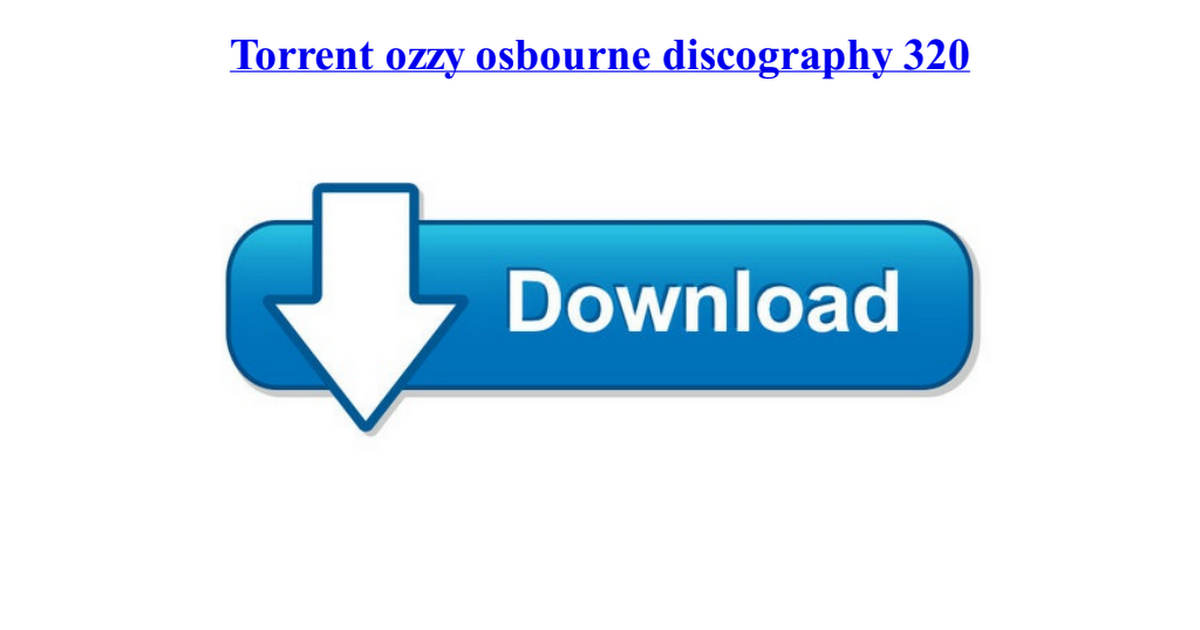 Ozzy osbourne discography 320kbps torrent