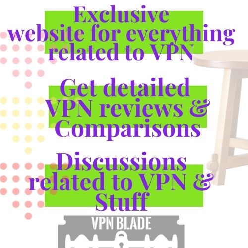 vpnblade.com what vpnblade offers you vpnblade.com