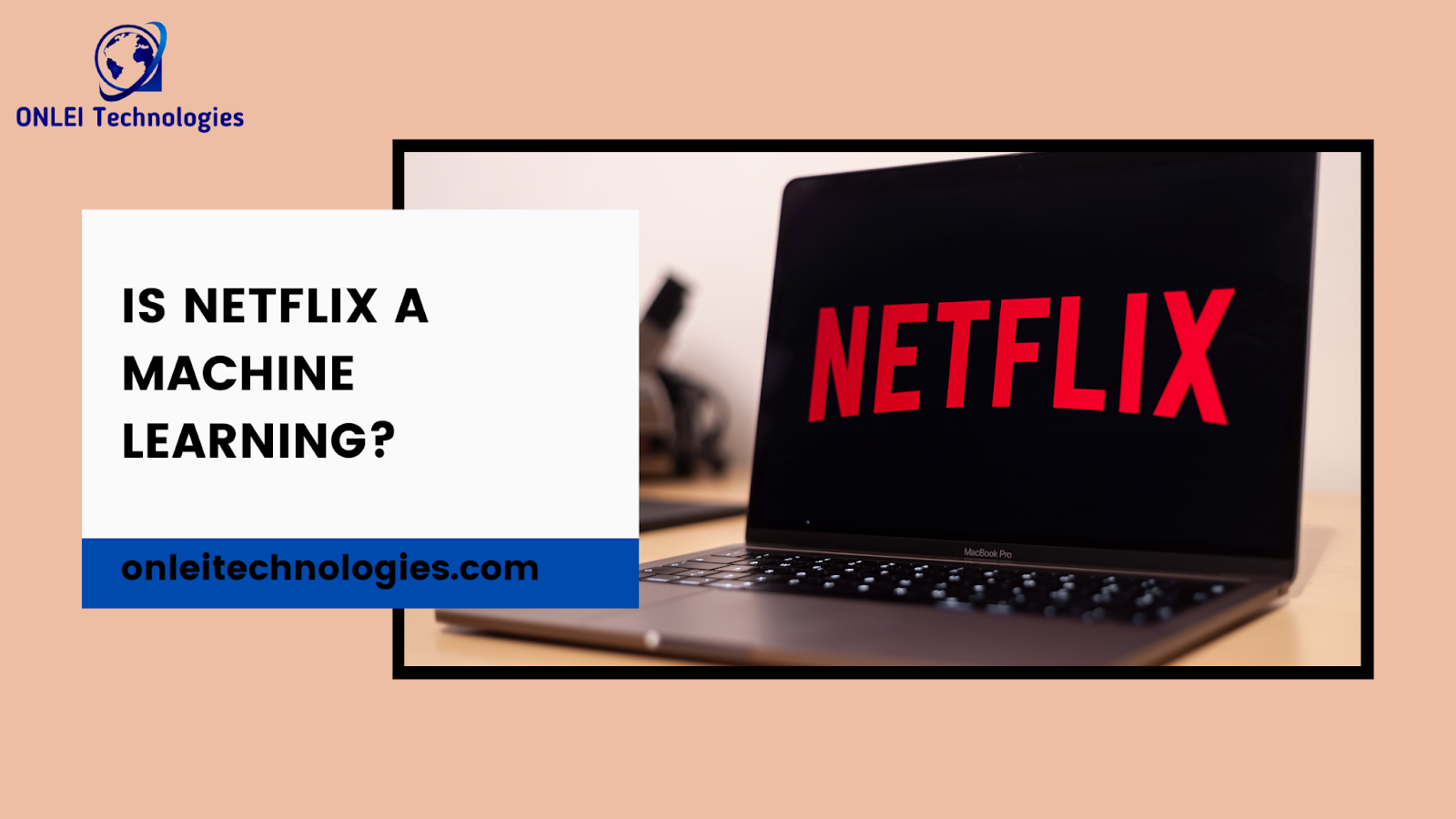 Is Netflix a Machine Learning