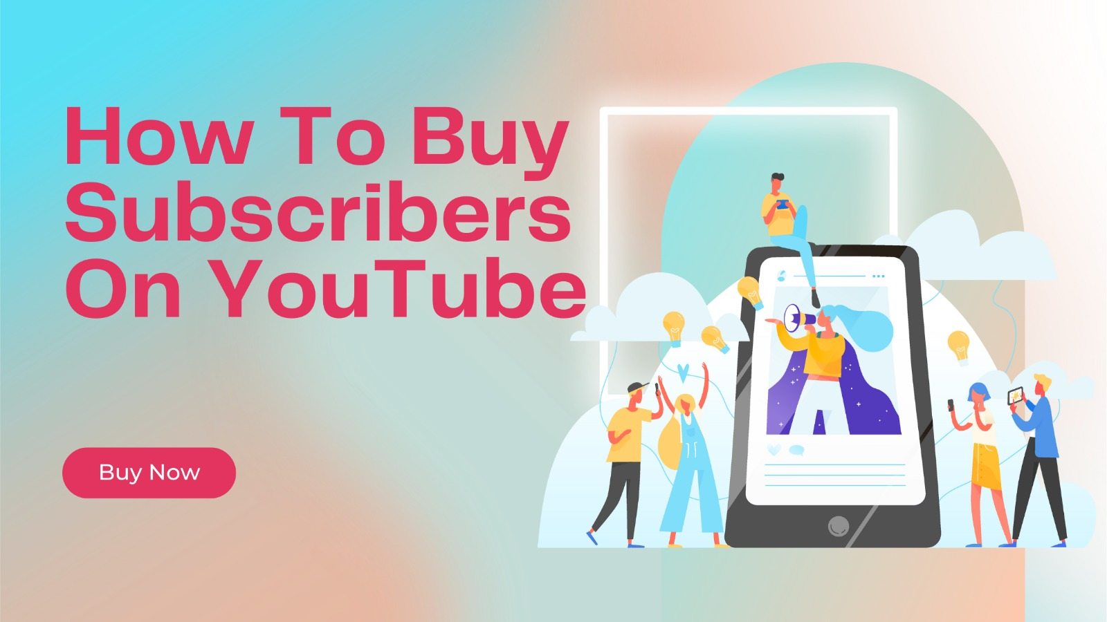 How To Buy Subscribers On YouTube | 7 Best Sites To Buy Subscribers On Youtube