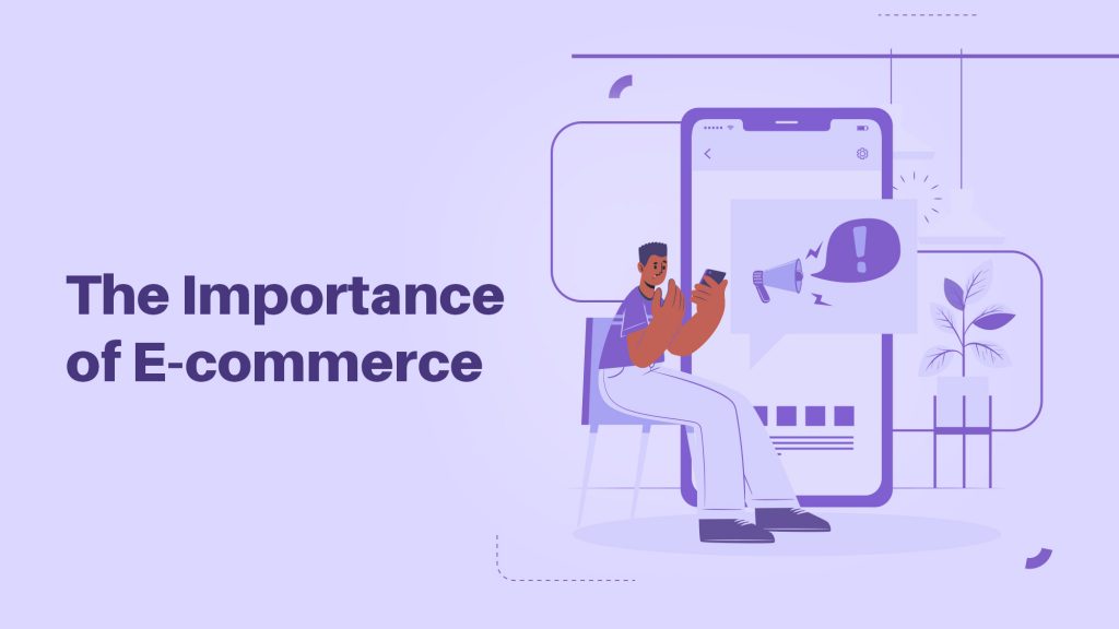 The importance of eCommerce in the modern world