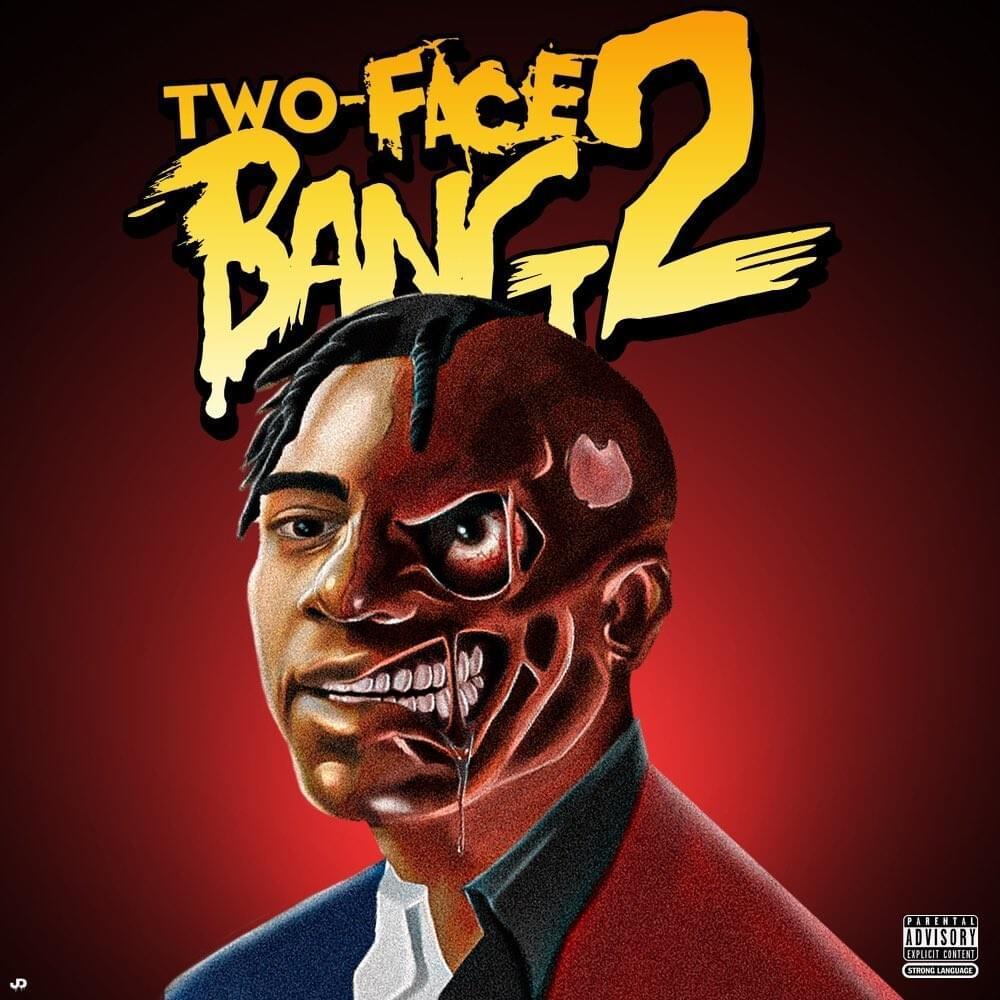 Fredo Bang - Two-Face Bang 2 Lyrics and Tracklist | Genius