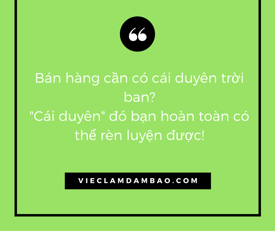 Bán hàng là cái duyên trời phú-.png