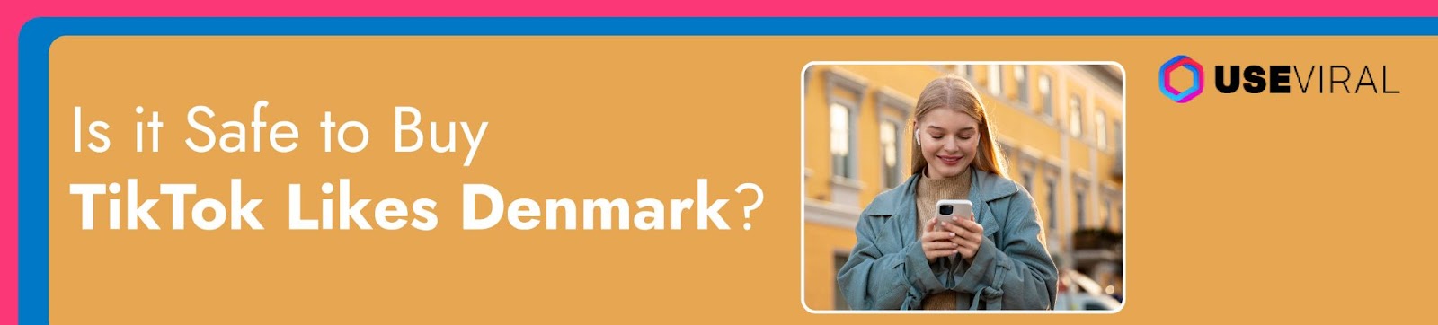 Is it Safe to Buy TikTok Likes Denmark?