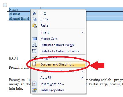 Setelah selesai, blok seluruh tabel, klik kanan dan pilih “Borders and Shading” 