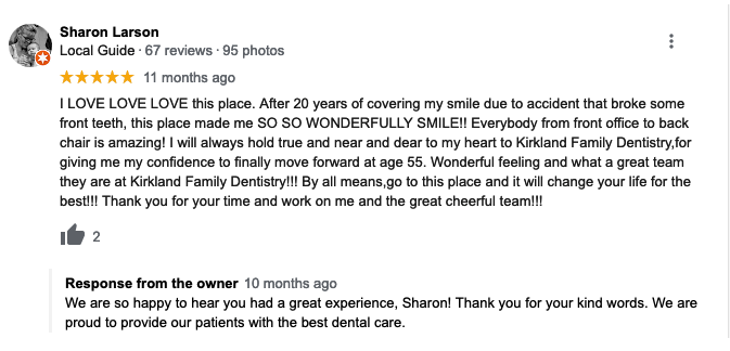 Example of great dental response by Kirkland Family Dentistry