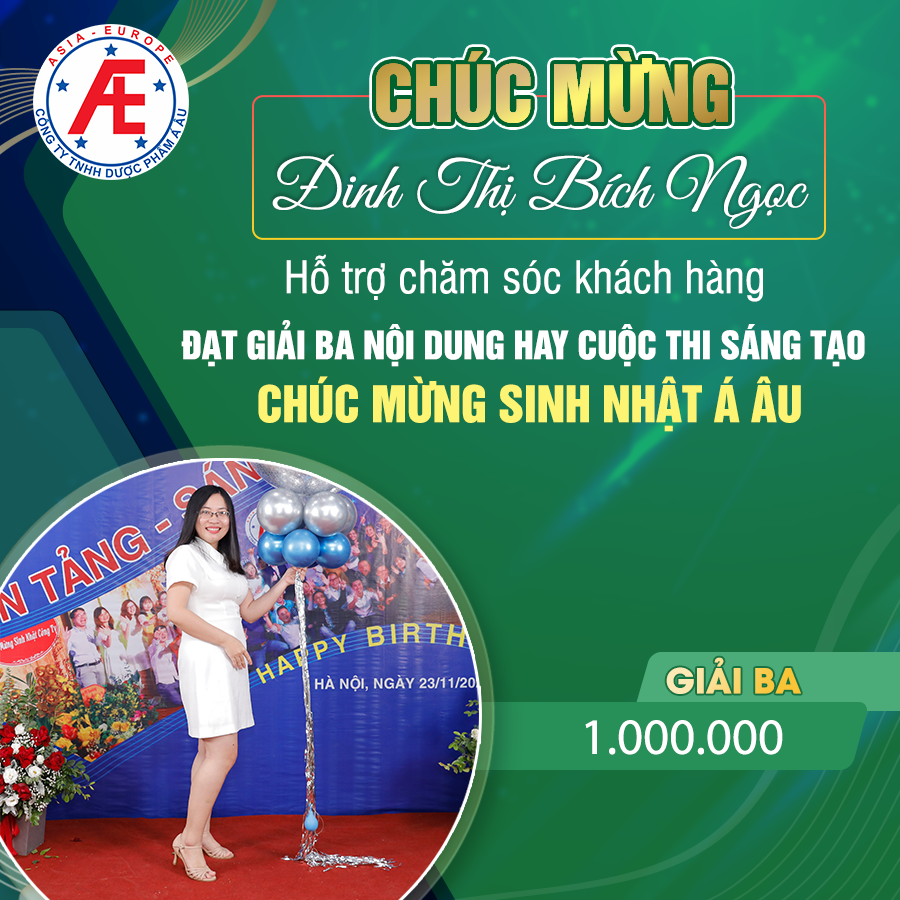 Giải Ba Nội Dung Hay: Chị Đinh Thị Bích Ngọc   Phòng Hỗ trợ chăm sóc khách hàng Á Âu.