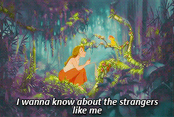 Disney's Tarzan strangers like me "I wanna know about the strangers like me.