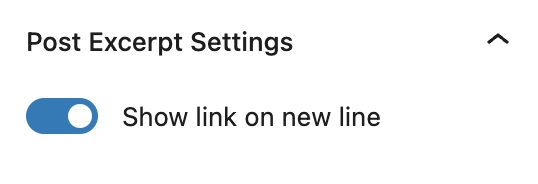 “在新行上显示链接”设置显示为切换按钮，用于在新行中显示摘录链接。 