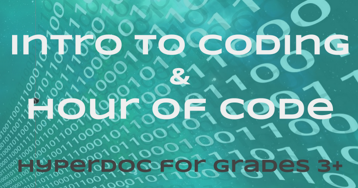 Hour of Code/Intro to Coding HyperDoc Grades 3+