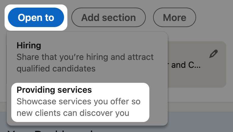 Indicate that you’re open to freelance work or full-time employment on your LinkedIn profile
