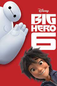 Big Hero 6 | Official Website | Disney Movies