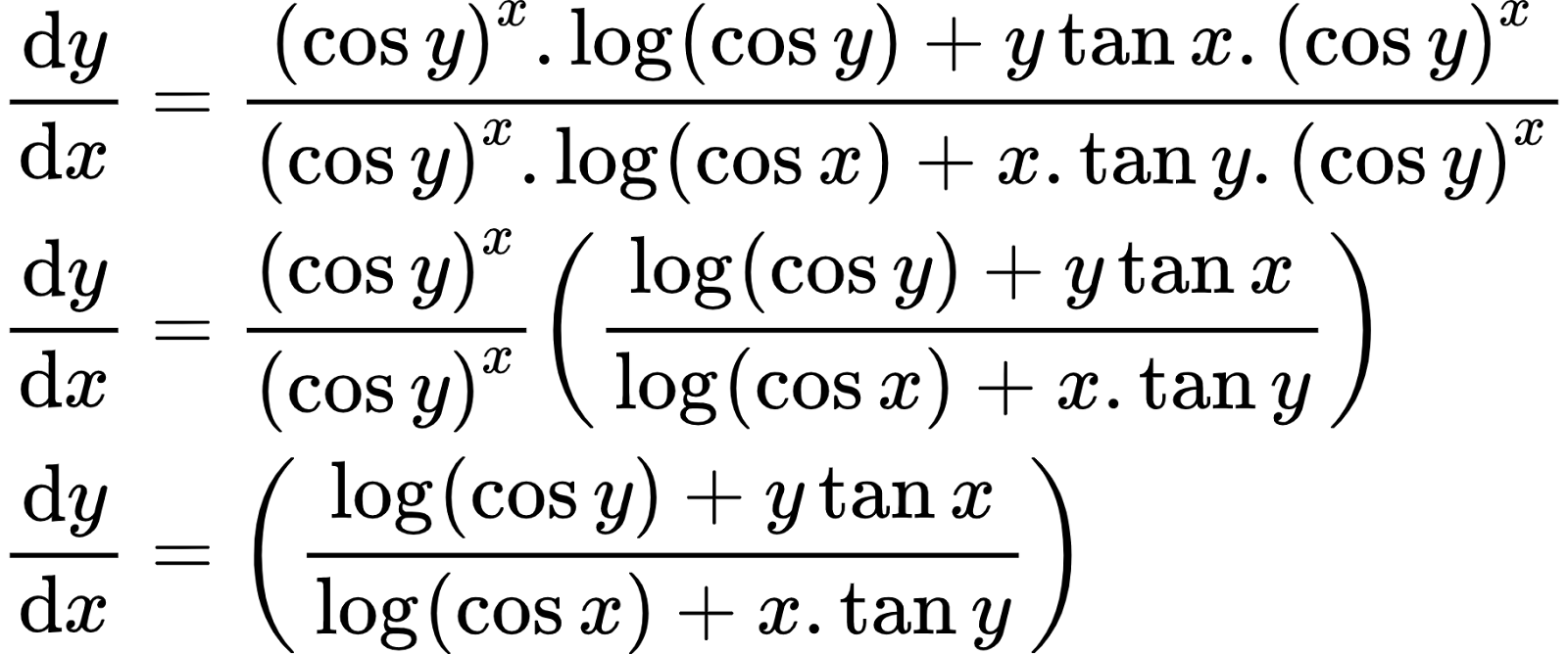 {"id":"44-1-1","font":{"family":"Arial","color":"#000000","size":10},"code":"\\begin{align*}\n{\\diff{y}{x}}&={\\frac{\\left(\\cos y\\right)^{x}.\\log_{}\\left(\\cos y\\right)+y\\tan x.\\left(\\cos y\\right)^{x}}{\\left(\\cos y\\right)^{x}.\\log_{}\\left(\\cos x\\right)+x.\\tan y.\\left(\\cos y\\right)^{x}}}\\\\\n{\\diff{y}{x}}&={\\frac{\\left(\\cos y\\right)^{x}}{\\left(\\cos y\\right)^{x}}\\left(\\frac{\\log_{}\\left(\\cos y\\right)+y\\tan x}{\\log_{}\\left(\\cos x\\right)+x.\\tan y}\\right)}\\\\\n{\\diff{y}{x}}&={\\left(\\frac{\\log_{}\\left(\\cos y\\right)+y\\tan x}{\\log_{}\\left(\\cos x\\right)+x.\\tan y}\\right)}\t\n\\end{align*}","type":"align*","ts":1598436763513,"cs":"6KkPpn/HLCwAnzS4NcX7Vg==","size":{"width":304,"height":126}}