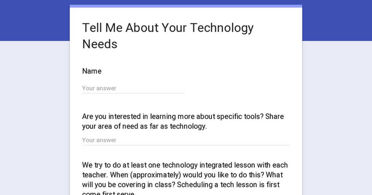 Tell Me About Your Technology Needs