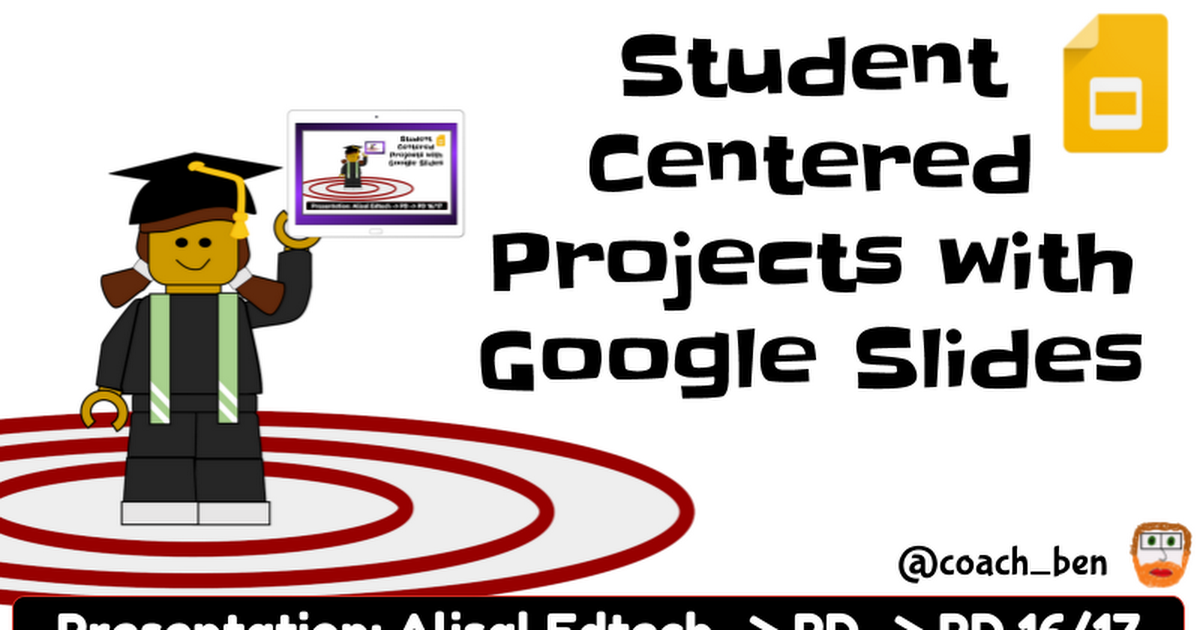 Student Centered Projects with Google Slides